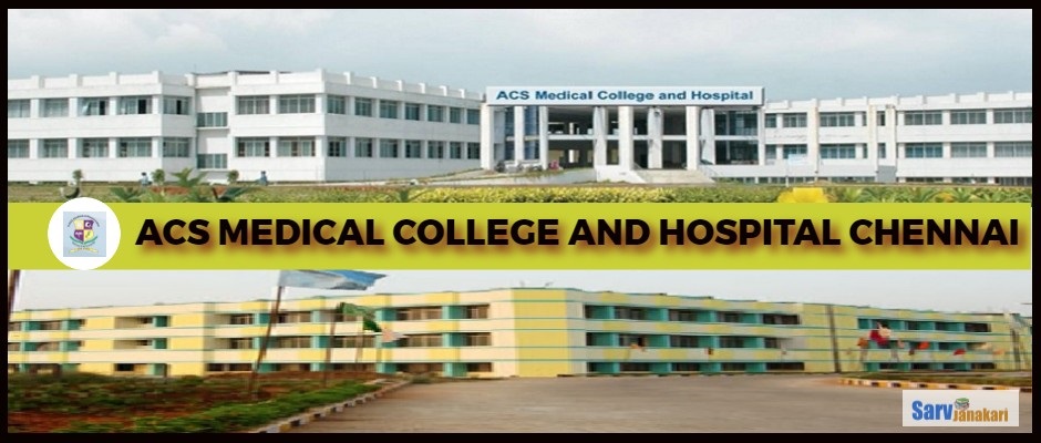 ACS MEDICAL COLLEGE AND HOSPITAL